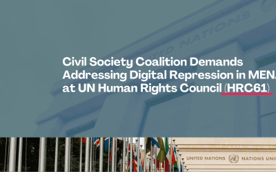 Civil Society Coalition Demands Addressing Digital Repression in MENA at UN Human Rights Council (HRC61)